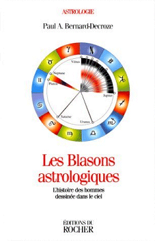 Les blasons astrologiques - Paul Bernard