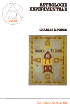 Astrologie expérimentale - Charles VOUGA