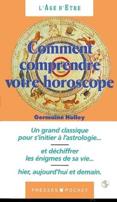 Comment comprendre votre horoscope - Germaine HOLLEY