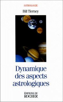 Dynamique des aspects astrologiques - Bill TIERNEY