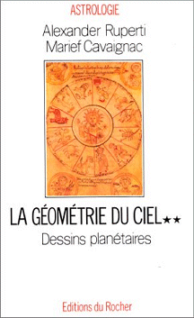 La géométrie du ciel - RUPERTI & CAVAIGNAC