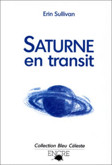 Saturne en transit - Erin SULLIVAN